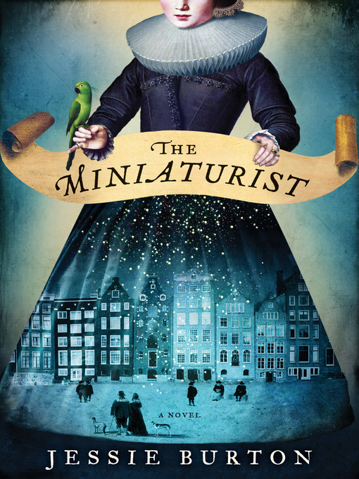 Title details for The Miniaturist by Jessie Burton - Wait list